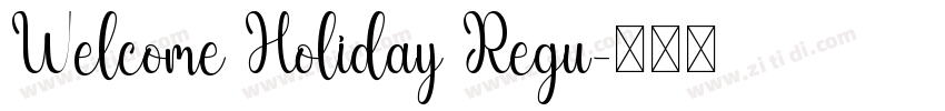 Welcome Holiday Regu字体转换